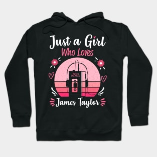 Just A Girl Who Loves James Taylor Retro Headphones Hoodie